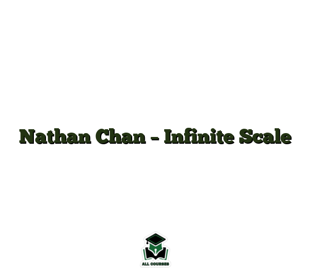 Nathan Chan – Infinite Scale