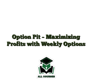 Option Pit – Maximizing Profits with Weekly Options