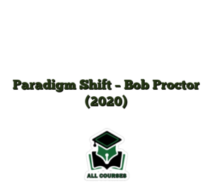 Paradigm Shift – Bob Proctor (2020)