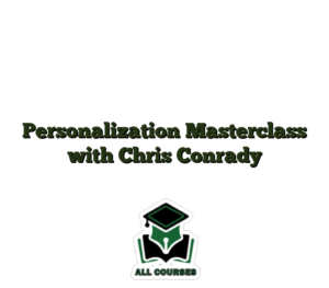 Personalization Masterclass with Chris Conrady