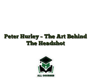 Peter Hurley – The Art Behind The Headshot