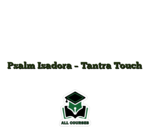 Psalm Isadora – Tantra Touch