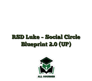 RSD Luke – Social Circle Blueprint 2.0 (UP)