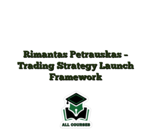 Rimantas Petrauskas – Trading Strategy Launch Framework