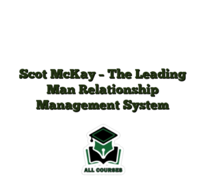 Scot McKay – The Leading Man Relationship Management System