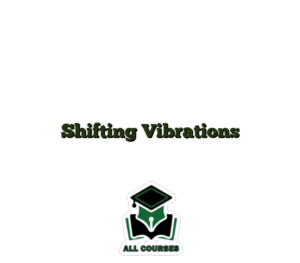 Shifting Vibrations