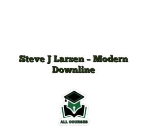 Steve J Larsen – Modern Downline
