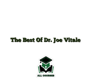 The Best Of Dr. Joe Vitale