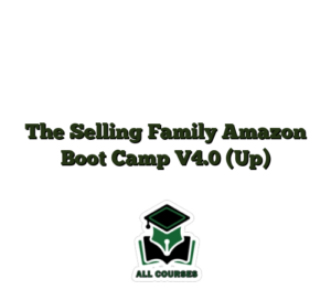 The Selling Family Amazon Boot Camp V4.0 (Up)