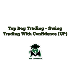 Top Dog Trading – Swing Trading With Confidence (UP)