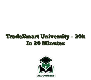 TradeSmart University – 20k In 20 Minutes