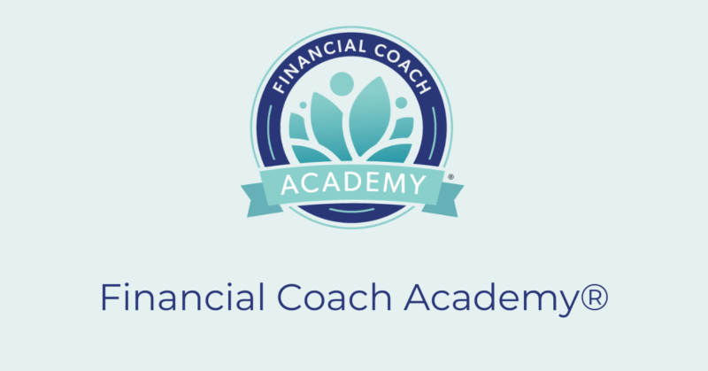 Financial Coach Academy  – Coaching on the Fundamentals of Personal Finance Financial